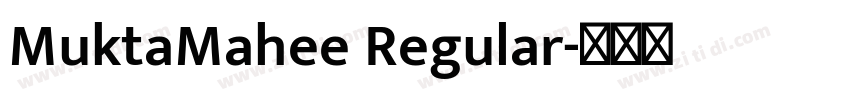 MuktaMahee Regular字体转换